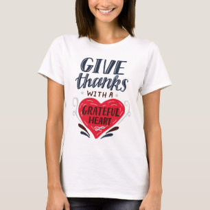 Camiseta Dê aos Obrigados um coração gratoso