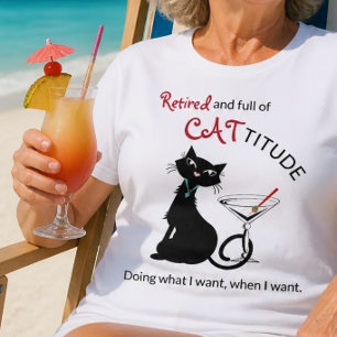 Camiseta de Aposentadoria Cattitude