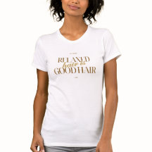 Camiseta de Apreciação dos Cabelos "Cabelo Relaxad