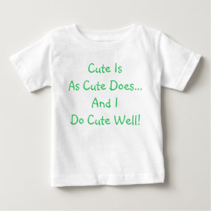 Camiseta de Bebê Engraçado Fofo É Como Fofo Faz
