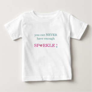 Camiseta de Bebês Você Nunca Pode Ter Demais Brilh