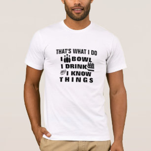 Camiseta de Boliche Isso É O Que Eu Faço - Camisa 