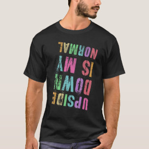 Camiseta De cabeça para baixo está o meu ginásio normal