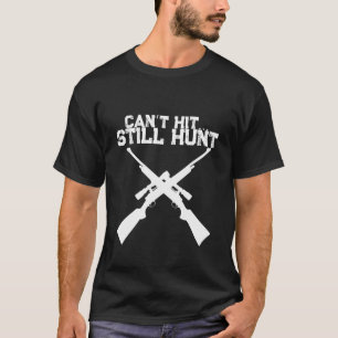 Camiseta de Caça Divertida Não Acertou Ainda Caça