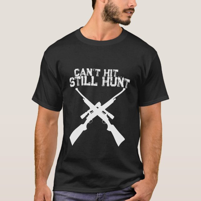 Camiseta de Caça Divertida Não Acertou Ainda Caça (Frente)