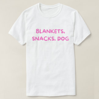 Camiseta de Cachorro Blankets Snacks Dog – Vida de