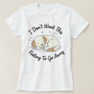 Camiseta de Cachorro Sonolento | Este Presente de