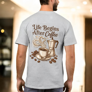 Camiseta de Café Unisex, A Vida Começa Depois do C