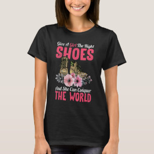 Camiseta Dê Calçados Certos E Ela Conquistará