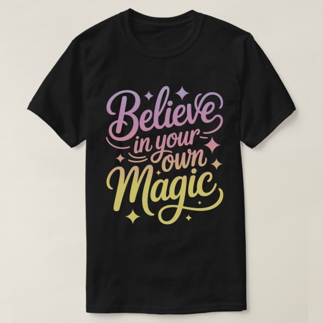 Camiseta de Caligrafia 'Acredite na Sua Própria Ma (Frente do Design)