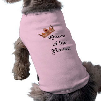 Camiseta de cão da Rainha da Casa