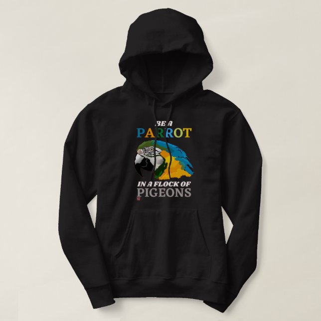 camiseta de capuz engraçado "BE A PARROT..." (Frente do Design)
