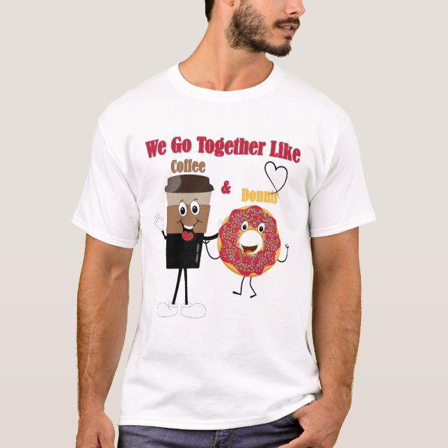 Camiseta de Casal Nós Combinamos Como Donuts e Caf (Frente)