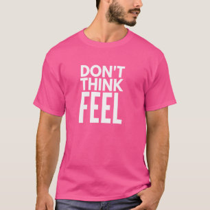 Camiseta de citação motivacional - NÃO PENSE QUE S