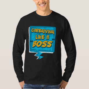 Camiseta de Cuidador Como Um Chefe Ajuda de Enferm