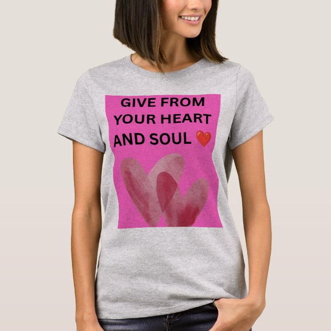 CAMISETA DE DO SEU CORAÇÃO E ALMA ❤️ (Frente)