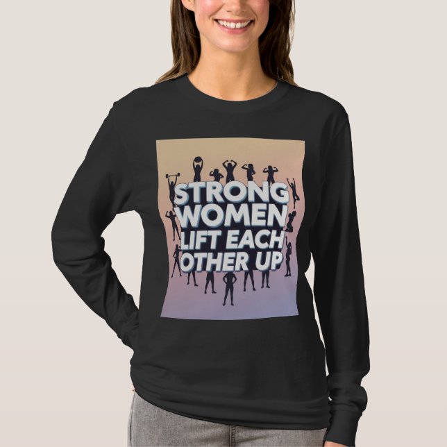 Camiseta de Empoderamento de Mulheres Fortes (Frente)