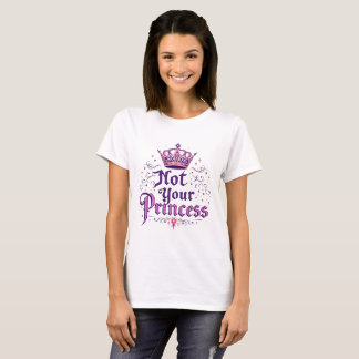 Camiseta de Empoderamento Feminista - Não Minha Pr
