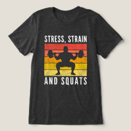 Camiseta de Estresse, Deformação e Agachamentos, E