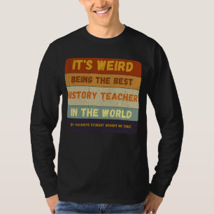 Camiseta De Estudante A Melhor Professora De História No Wo
