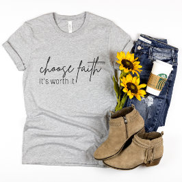 Camiseta de fé para mulheres - Escolha a fé
