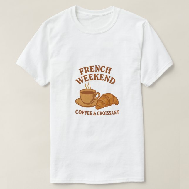 Camiseta de Fim de Semana Francesa – Café & Croiss (Frente do Design)