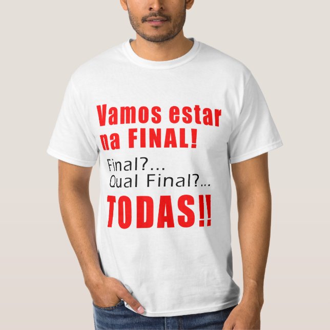 Camiseta De "final estar do na Vamos " (Frente)