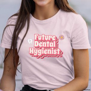 Camiseta de Futuro Higienista Dental
