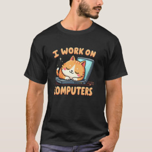 Camiseta de Gato Quirky Eu Trabalho em Computadore
