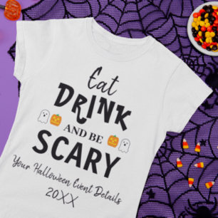 Camiseta de Halloween Coma, Beba e Seja Assustador