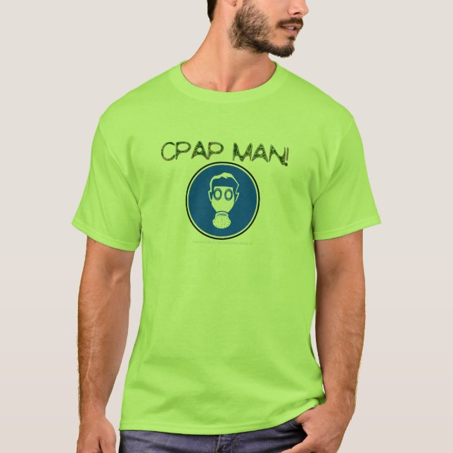 CAMISETA DE "HOMEM CPAP! AKA NARIZ DA MANGUEIRA! " (Frente)