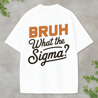 Camiseta de Humor Irônico Sigma Piada Gráfica de G