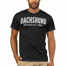 Camiseta de Mãe de Dachshund para Proprietários e