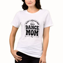 Camiseta de Mãe de Dança Fofa