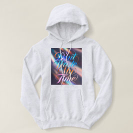 Camiseta de Manga Longa Don't Waste My Time