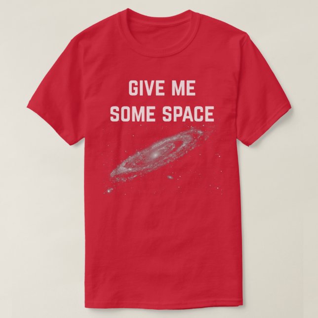 Camiseta Dê-Me Algum Espaço (Frente do Design)