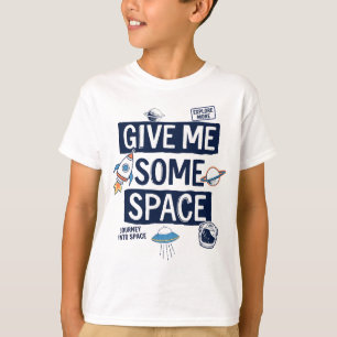 Camiseta Dê-Me Algum Espaço