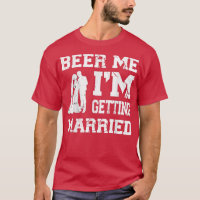 Dê-me Cerveja Estou Me Casando Funny Groom Bachelo