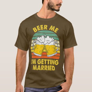 Camiseta Dê-me Cerveja Estou Me Casando Homens Funny Noivo 