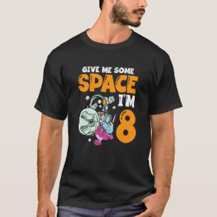 Camiseta Dê-me espaço Eu sou 8 astronauta Feliz