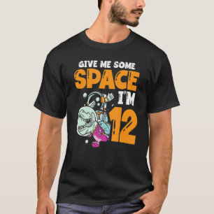 Camiseta Dê-me espaço Eu tenho 12 espaçonautas Happ