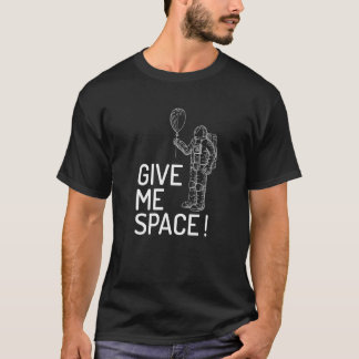Camiseta Dê-Me O Universo Espacial E O Design de Viagem Esp