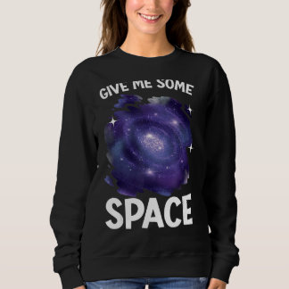 Camiseta Dê-me um pouco de astrônomo espacial externo