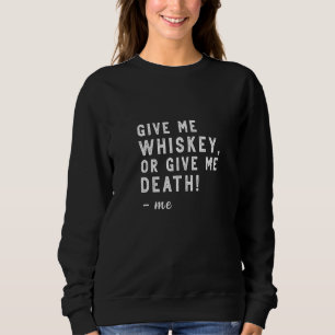 Camiseta Dê-Me Whiskey Ou Dê-Me A Morte Engraçada Rua 4 de