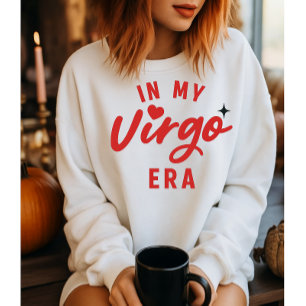 Camiseta de Moletom In My Virgo Era, Presente de A