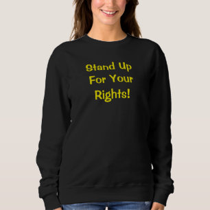 Camiseta de Moletom Mensagem Defenda Seus Direitos
