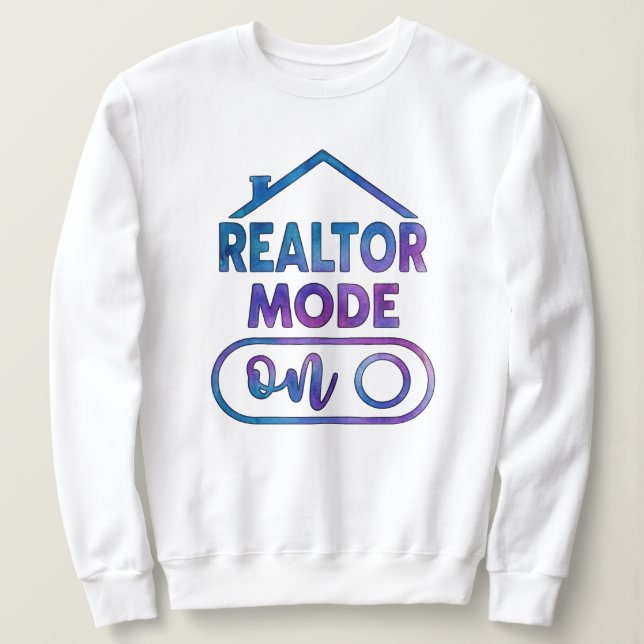 Camiseta de Moletom Realtor Mode On Presente para  (Frente do Design)