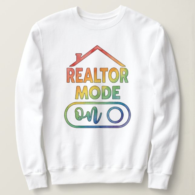 Camiseta de Moletom Realtor Mode On Presente para  (Frente do Design)