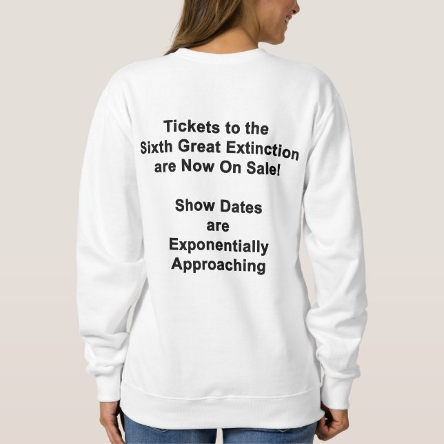 Camiseta de Moletom Tickets To The Sixth Great Ext (Verso)