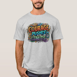 Camiseta de Motivação Ousada – Coragem Empurra Lim